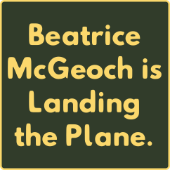 Beatrice McGeoch is Landing the Plane
